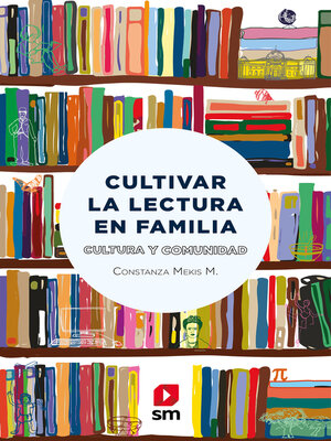 cover image of Cultivar la lectura en familia